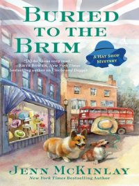 Buried to the Brim : Hat Shop Mystery Series, Book 6