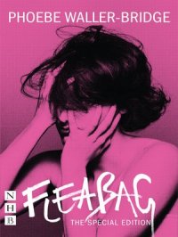 Fleabag : The Special Edition (NHB Modern Plays)