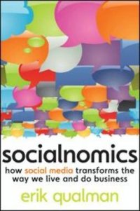 Socialnomics: How social media transforms the way we live and do business