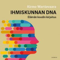 Ihmiskunnan DNA: elämän koodin kirjoitus